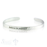 Si-Armspange:, flach gehämmert mit Spruch in der Mitte:"believe in yourself" 5 mm breit